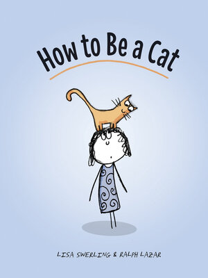 cover image of How to Be a Cat